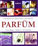 Dumonts kleines Lexikon Parf�m: Herst...