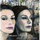 Between Yesterday and Tomorrow by Ute Lemper