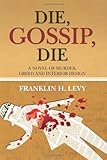 Die, Gossip, Die