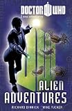 Doctor Who Book 3: Alien Adventures: Alien Adventures (Dr Who Chapter Books)