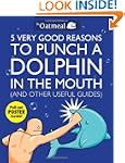 5 Very Good Reasons to Punch a Dolphi...