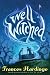 Well Witched