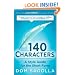 140 Characters: A Style Guide for the Short Form