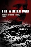 The  Winter War: Russia's Invasion of Finland, 1939-40