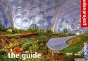 The Eden Project: The Guide