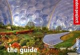 The Eden Project: The Guide
