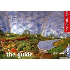 The Eden Project: The Guide