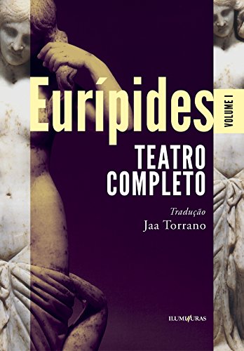 Eurípides - Volume 1: Teatro completo (Portuguese Edition)