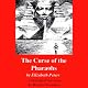 The Curse of the Pharaohs: The Amelia Peabody Series, Book 2