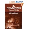 The Potawatomis: Keepers of the Fire (Civilization of the American Indian Series)