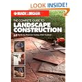 Black & Decker The Complete Guide to Landscape Construction: 60 Step-by-step Projects for Creating a Perfect Landscape