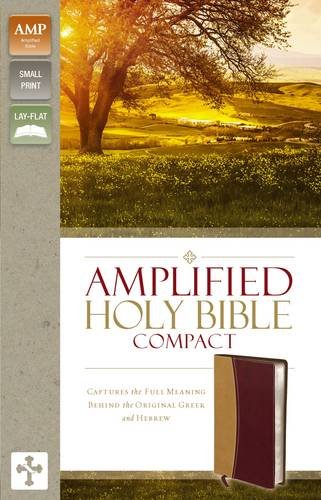 Amplified Holy Bible, Compact, Imitation Leather, Tan/Burgundy: Captures the Full Meaning Behind the Original Greek and Hebrew, by Zondervan Amplified Holy Bible, Compact, Imitation Leather, Tan/Burgundy: Captures the Full Meaning Behind the Original Greek and Hebrew, by Zondervan