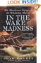 In the Wake of Madness: The Murderous Voyage of the Whaleship Sharon