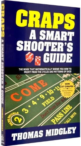 Craps - A Smart Shooter's Guide by Thomas Midgley