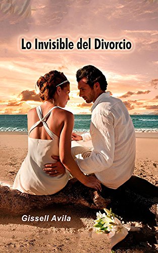 Lo invisible del divorcio (Spanish Edition)