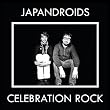 Japandroids "Celebration Rock"