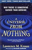 A Universe from Nothing: Why There Is Something Rather than Nothing