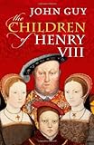 The children of Henry VIII