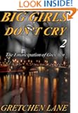 Big Girls Don't Cry 2 (BBW Erotic Romance)