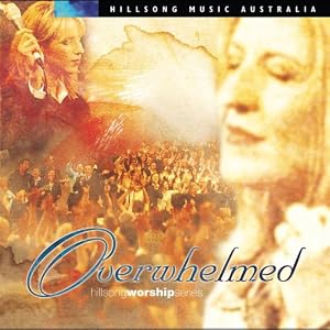 Hillsong - Overwhelmed 2000