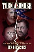 Torn Asunder: The Civil War and the 1906 Division of the Disciples