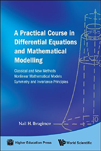 a practical course in differential equations and mathematical modelling classical and new methods nonlinear