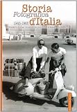 Storia fotografica dItalia 1946-1966 (La memoria)