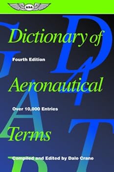 dictionary of aeronautical terms. 4th edition - dale crane dictionary of aeronautical terms. 4th edition - dale crane