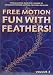 Free Motion...Fun with Feathers! Volume 3