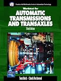 Automatic Transmissions and Transaxles Worktext w/Job Sheets for Automatic Transmissions and Transaxles