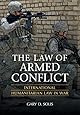 The Law of Armed Conflict: International Humanitarian Law in War