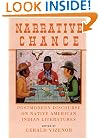 Narrative Chance: Postmodern Discourse on Native American Indian Literatures (American Indian Literature and Critical Studies Series)