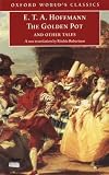 The Golden Pot and Other Tales: A New Translation by Ritchie Robertson  (Oxford World's Classics)