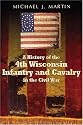 A History of the 4th Wisconsin Infantry and Cavalry in the American Civil War