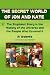 The Secret World of Jon and Kate: The Stupidest Story in the History of the Universe and the People Who Covered It