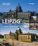 Leipzig, Stadt des Wandels