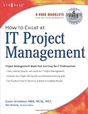 How to Cheat at IT Project Management