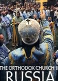 The Orthodox church in Russia