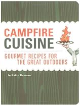 Campfire Cuisine: Gourmet Recipes for the Great Outdoors