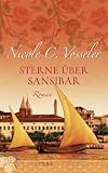 Sterne �ber Sansibar: Roman - Nicole C. Vosseler