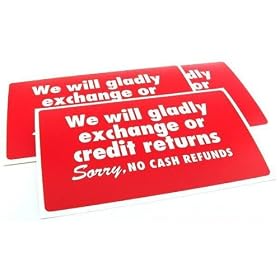 3 No Cash Refunds Display Signs Window Showcase Units