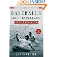 Baseball's Great Experiment: Jackie Robinson and His Legacy by Jules Tygiel