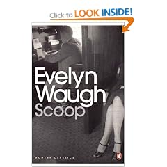 Scoop: A Novel About Journalists (Penguin Modern Classics)
