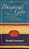 Essence of the Bhagavad Gita: A Contemporary Guide to Yoga, Meditation, and Indian Philosophy (Wisdom of India)
