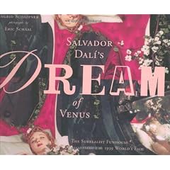 Salvador Dali's Dream of Venus: The Surrealist Funhouse from the 1939 World's Fair