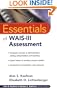 Essentials of WAIS-III Assessment (Essentials of Psychological Assessment Series)