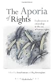 The aporia of rights : explorations in citizenship in the era of human rights
