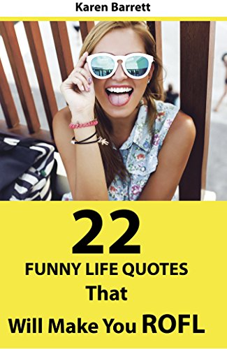 22 Funny Life Quotes That Will Make You ROFL