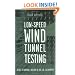 Low-Speed Wind Tunnel Testing