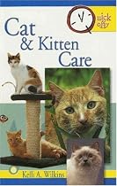 Cat and Kitten Care (Quick and Easy Series)
